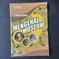 Image of Seri IPS Sejarah : Mengenal Museum
