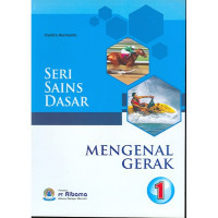 Image of Seri Sains Dasar 1 : Mengenal Gerak