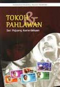Image of Tokoh & Pahlawan : Seri Pejuang Kemerdekaan